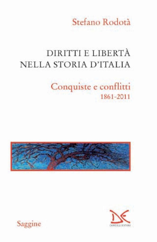 Diritti e libertà nella storia d'Italia nquiste e conflitti 1861-2011
