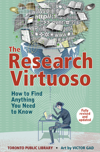 Research Virtuoso, The How to Find Anything You Need to Know