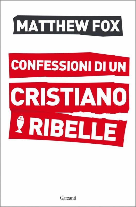 Confessioni di un cristiano ribelle