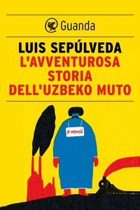 L'avventurosa storia dell'uzbeko muto