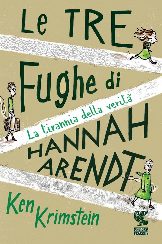 Le tre fughe di Hannah Arendt La tirannia della verità