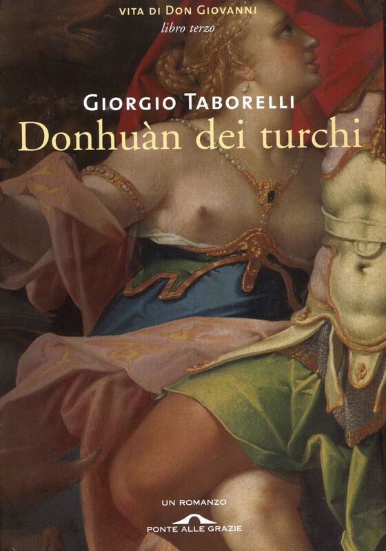 Donhuàn dei turchi Vita di Don Giovanni. Libro terzo