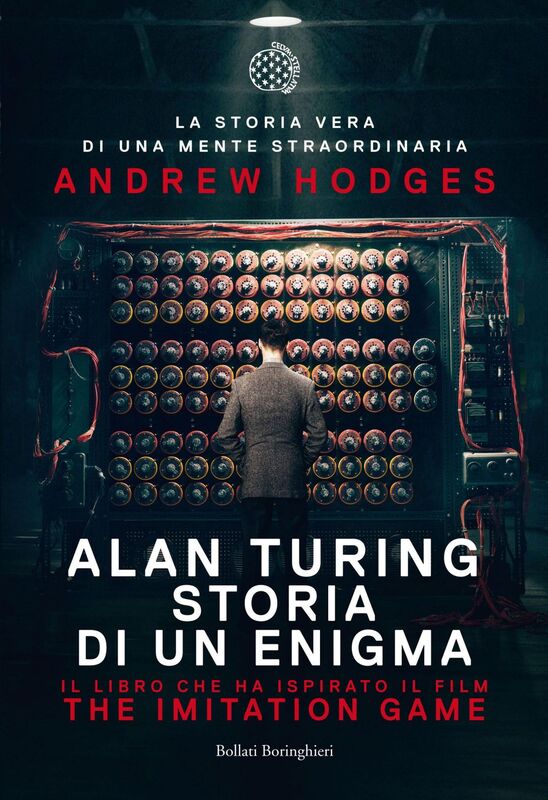 Alan Turing storia di un enigma The Imitation Game - Storia di un enigma