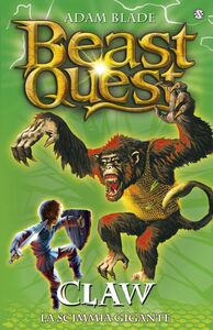 Claw. La scimmia gigante Beast Quest [vol. 8]
