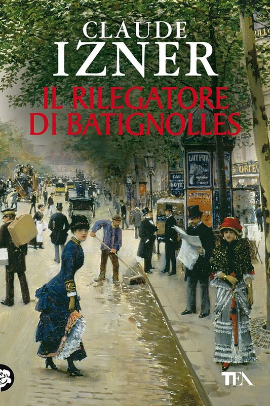 Il rilegatore di Batignolles Un'indagine di Victor Legris libraio investigatore