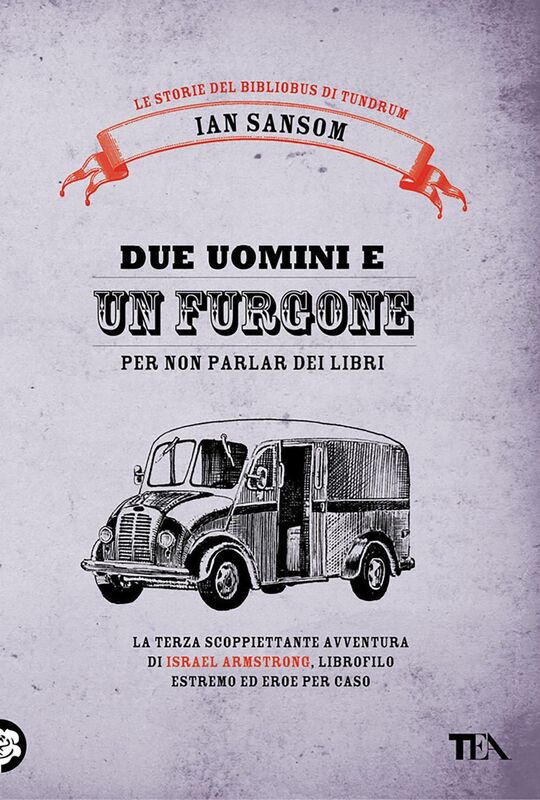 Due uomini e un furgone Le storie diel Bibliobus di Tundrum