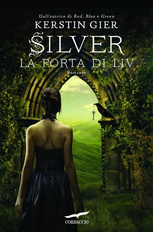 Silver. La porta di Liv La trilogia dei sogni [vol. 2]
