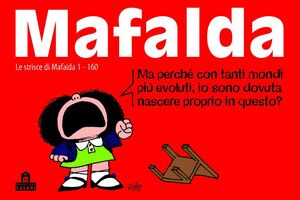 Mafalda Volume 1 Le strisce dalla 1 alla 160