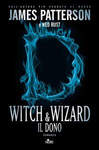 Witch & Wizard - Il dono Witch & Wizard 2
