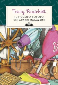 Il piccolo popolo dei grandi magazzini Trilogia del Piccolo Popolo