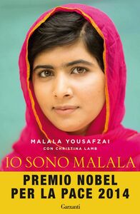 Io sono Malala La mia battaglia per la libertà e l’istruzione delle donne