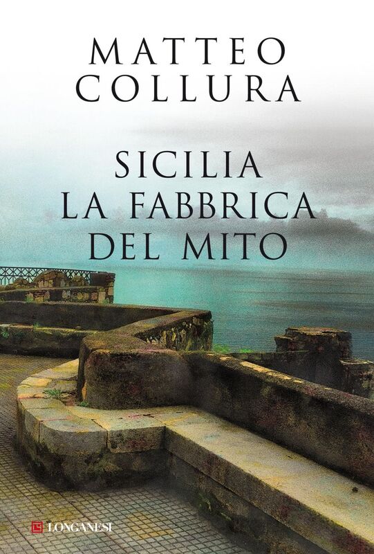 Sicilia La fabbrica del mito