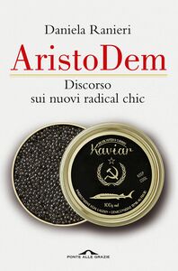 Aristodem Discorso sui nuovi radical chic