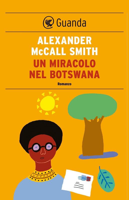 Un miracolo nel Botswana Un caso per Precious Ramotswe, la detective n° 1 del Botswana