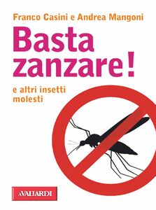Basta zanzare! e altri insetti molesti