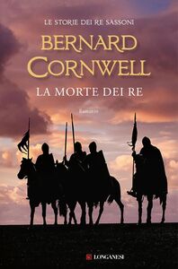 La morte dei re Le storie dei re sassoni