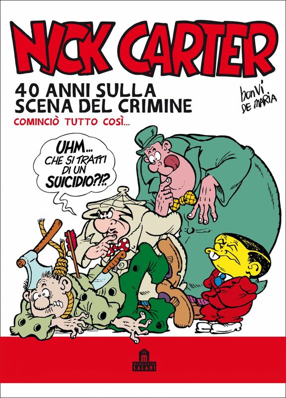 Nick Carter. 40 anni sulla scena del crimine