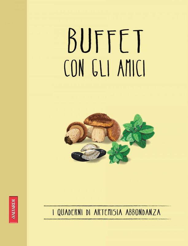 Buffet con gli amici Quaderni di cucina