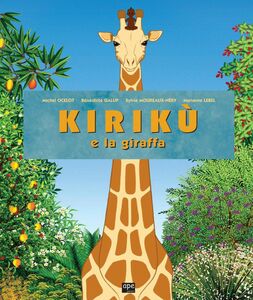 Kirikù e la giraffa Le fiabe africane
