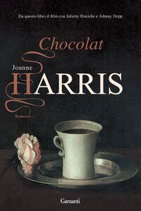 Chocolat La trilogia di Chocolat
