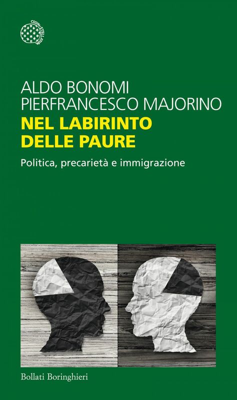 Nel labirinto delle paure Politica, precarietà e immigrazione