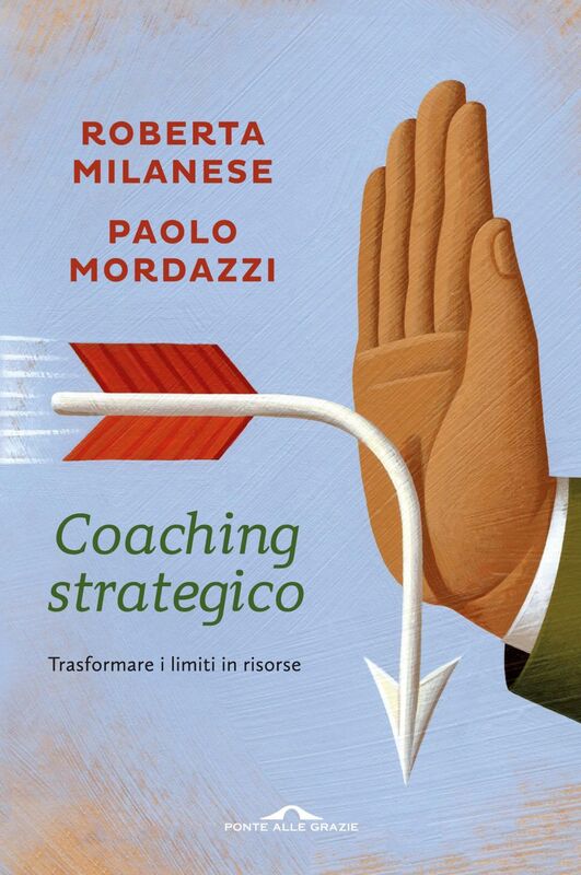 Coaching strategico Trasformare i limiti in risorse
