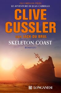 Skeleton Coast - Edizione italiana Oregon Files - Le avventure del capitano Juan Cabrillo