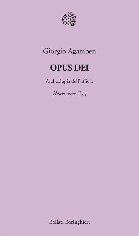 Opus Dei Archeologia dell'ufficio. Homo sacer, II, 5