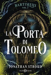 La porta di Tolomeo - vol. 3 Il ciclo di Bartimeus