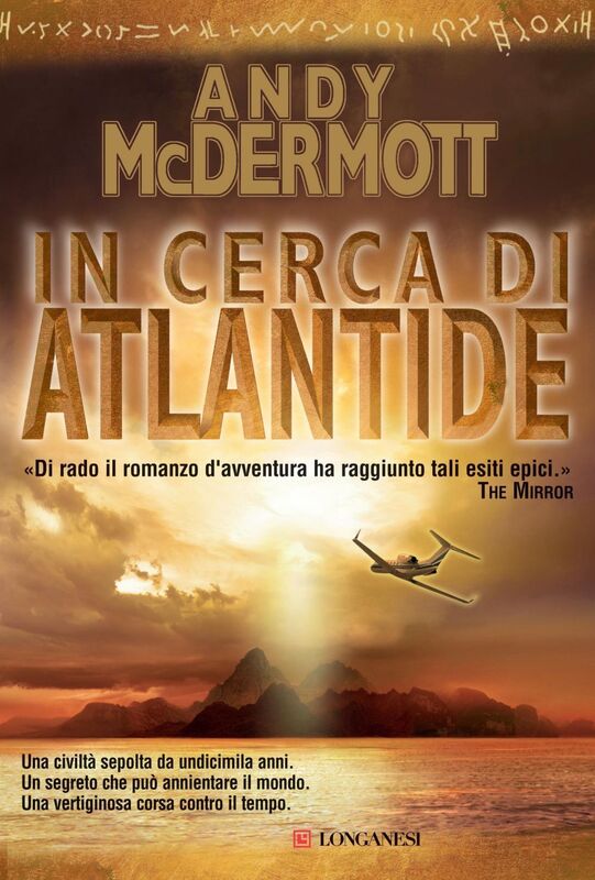 In cerca di Atlantide Un'avventura per l'archeologa Nina Wilde e per l'ex SAS Eddie Chase