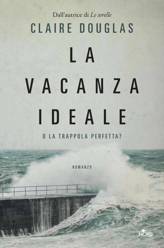 La vacanza ideale