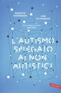 L'autismo spiegato ai non autistici