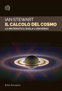 Il calcolo del cosmo La matematica svela l'Universo