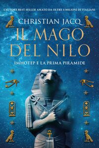 Il mago del Nilo Imhotep e la prima piramide