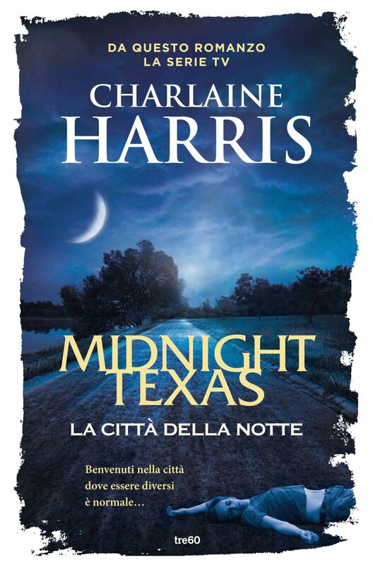 Midnight Texas, la città della notte