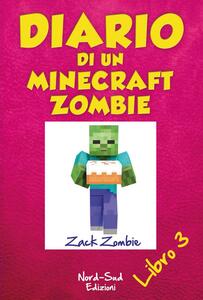 Diario di un Minecraft Zombie. Il richiamo della natura