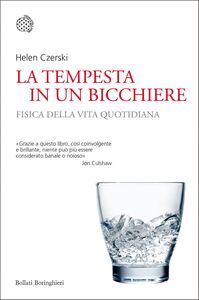 La tempesta in un bicchiere Fisica della vita quotidiana