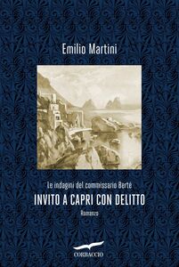 Invito a Capri con delitto Le indagini del commissario Berté