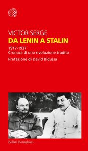 Da Lenin a Stalin 1917-1937. Cronaca di una rivoluzione tradita
