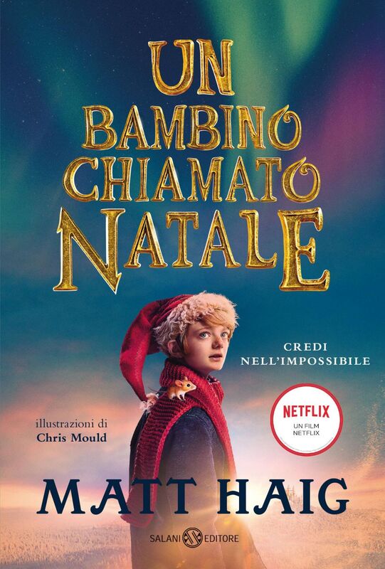 Un bambino chiamato Natale Nuova edizione in occasione del film Netflix