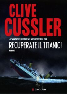 Recuperate il Titanic! Avventure di Dirk Pitt