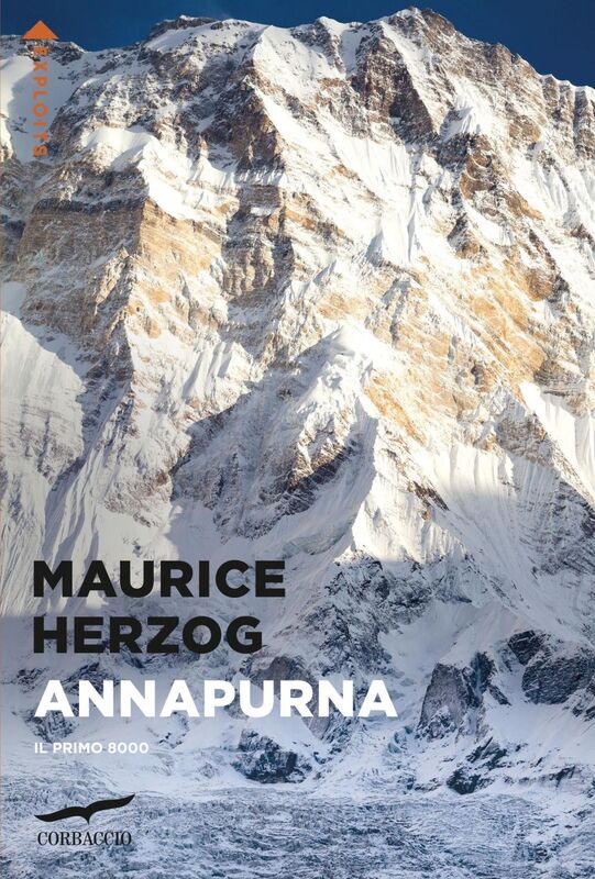 Annapurna. Il primo 8000 Il primo 8000