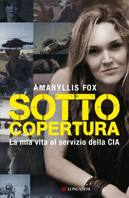 Sotto copertura La mia vita al servizio della CIA