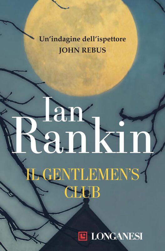 Il Gentlemen's Club Un'indagine dell'ispettore John Rebus