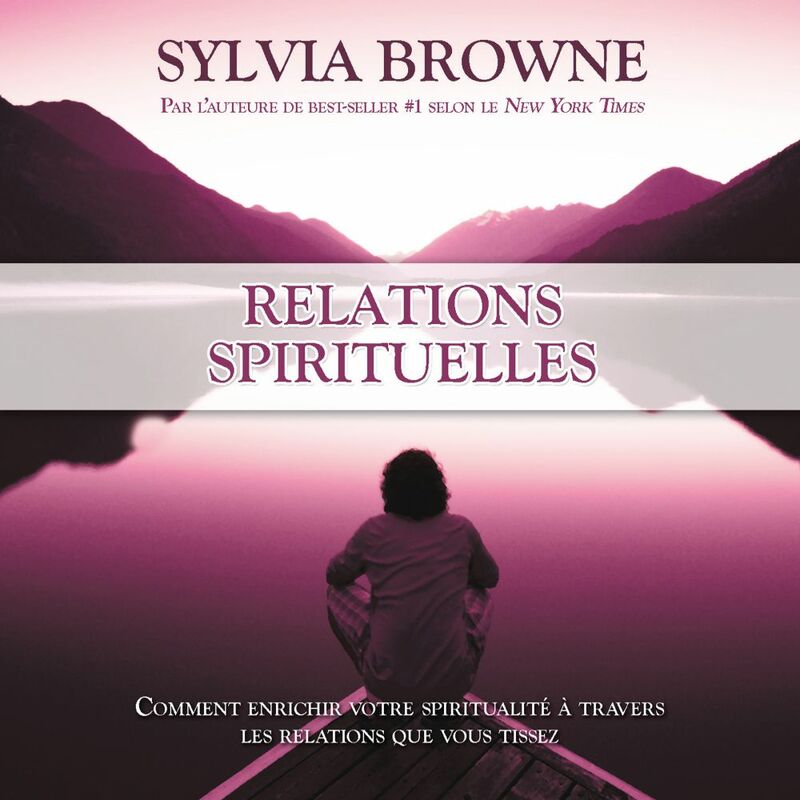 Relations spirituelles :Comment enrichir votre spiritualité à travers les relations que vous tissez Relations spirituelles