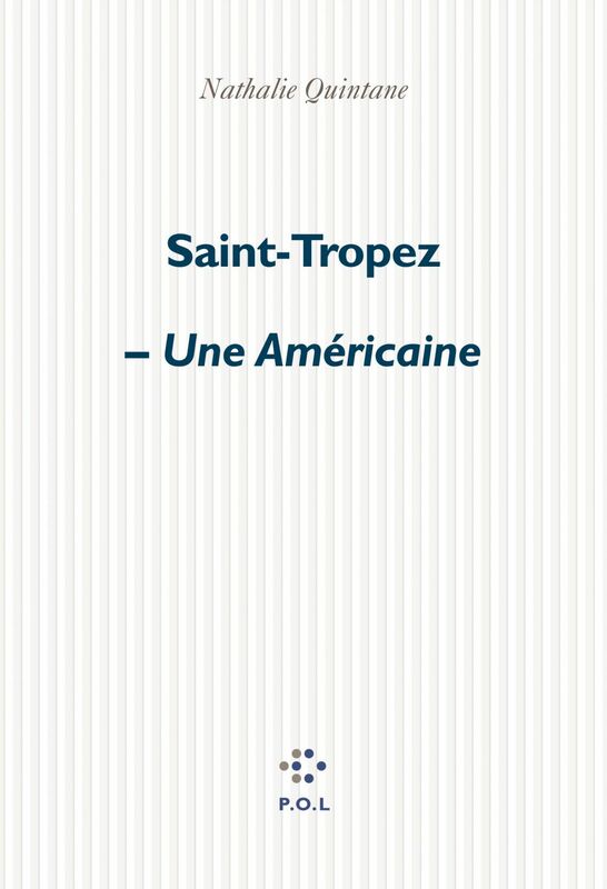 Saint-Tropez - Une Américaine