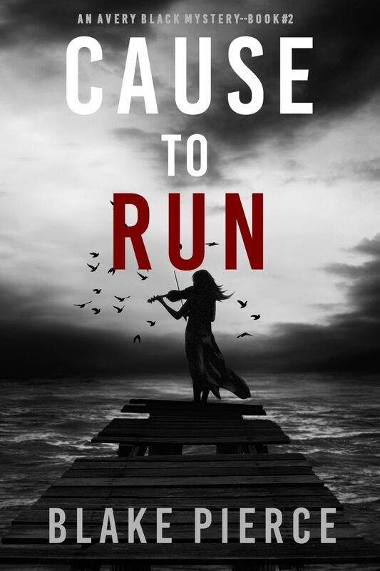 Cause to Run (An Avery Black Mystery—Book 2)