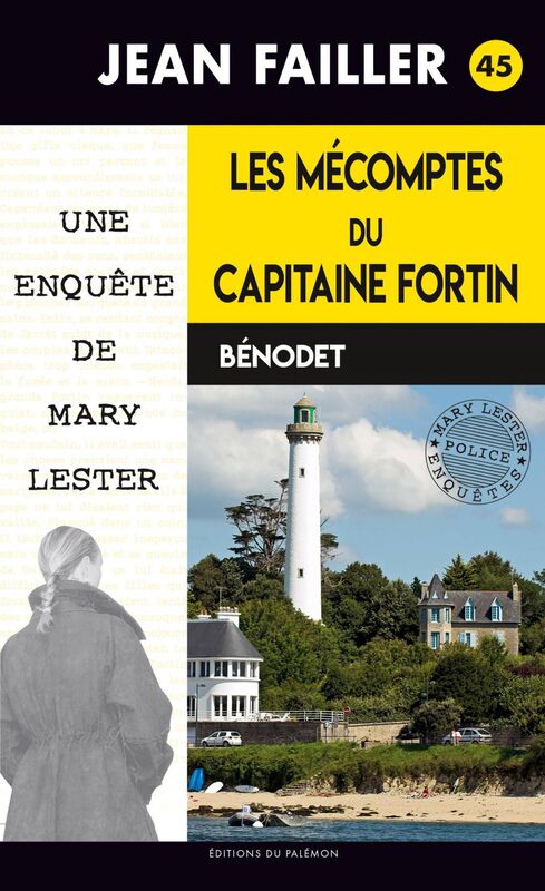 Les mécomptes du capitaine Fortin Les enquêtes de Mary Lester - Tome 45