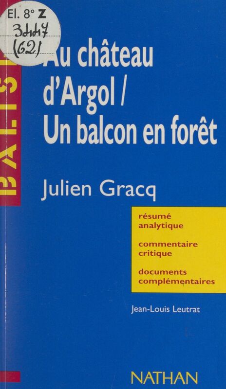 Au château d'Argol, Un balcon en forêt, Julien Gracq