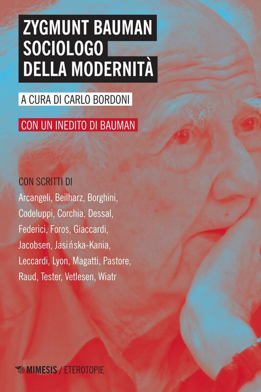 Zygmunt Bauman sociologo della modernità Con un inedito di Bauman